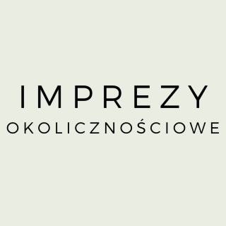 Przyjęcia okolicznościowe